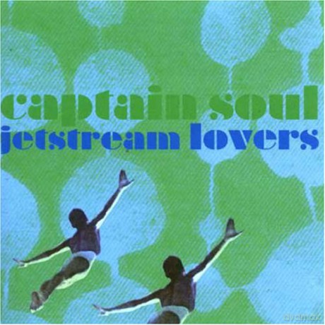 Captain Soul: Jetstream Lovers [CD]