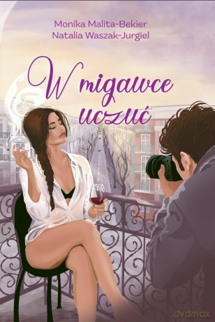 W migawce uczuć - Monika Malita-Bekier, Natalia Waszak-Jurgiel [KSIĄŻKA]
