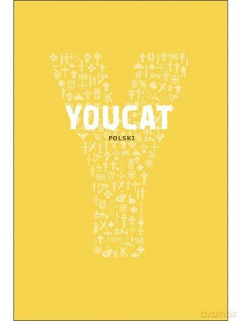 YOUCAT Polski. Katechizm Kościoła Katolickiego [KSIĄŻKA]