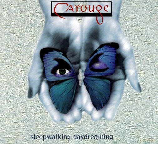 Carouge: Sleepwalking Daydreaming [CD]