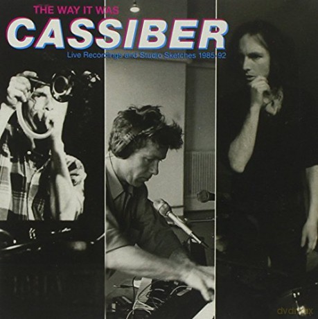 Cassiber: The Way It Was [CD]