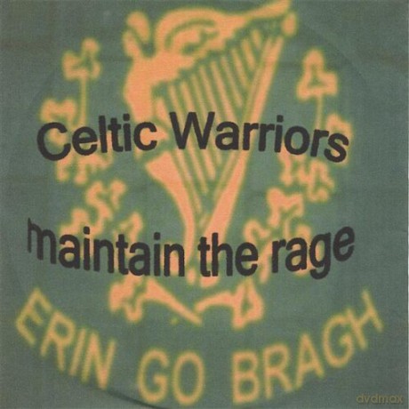 Celtic Warriors: Maintain The Rage [CD]