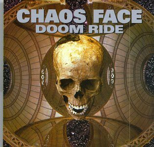 Chaos Face: Doom Ride [CD]