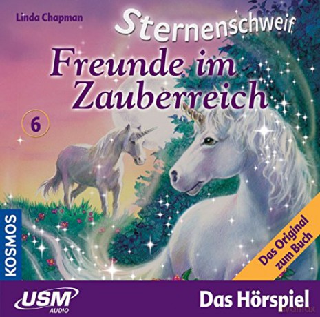 Chapman Linda: Sternenschweif 6 - Freunde Im Zauberreich [CD]