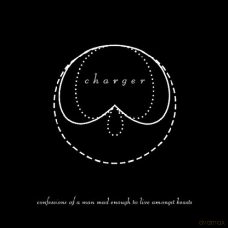 Charger: Confessions Of A Man - Mad Enough To Live Amongst Beasts [CD]