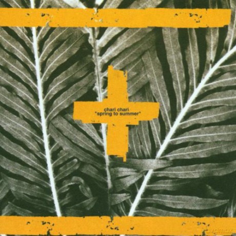 Chari Chari: Spring To Summer [CD]
