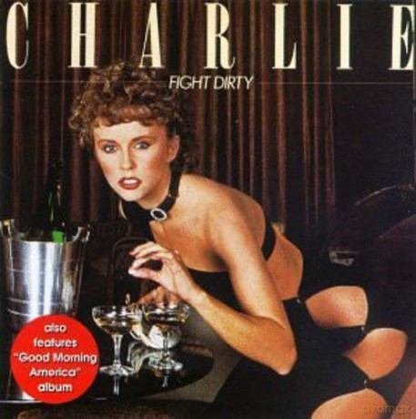 Charlie: Fight Dirty [CD]