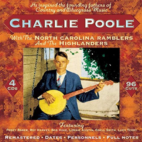 Charlie Poole: And The North Carolina Ramblers 1925-193 [4CD]