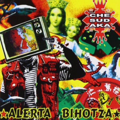Che Sudaka: Alerta Bihotza [CD]