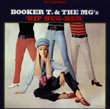 Booker T&The Mg\'s: Hip Hug Her [CD]