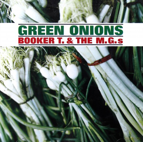 Booker T&The Mg's: Green Onions [CD]