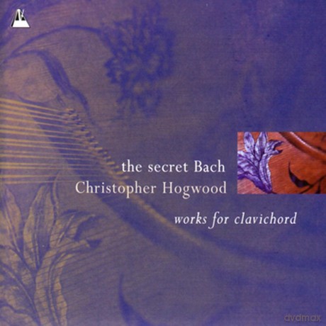 Christopher Hogwood: Secret Bach [CD]