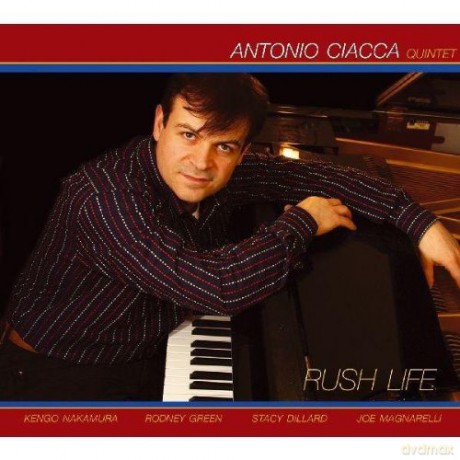 Ciacca Antonio: Rush Life [CD]