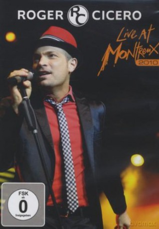 Cicero Roger: Live At Montreux 2010 [DVD]