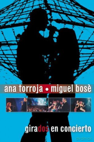 Bose,M./Torroja,A.: Girados En Conciert0 [DVD]
