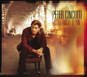 Cincotti Peter: East Of Angel Town [CD]