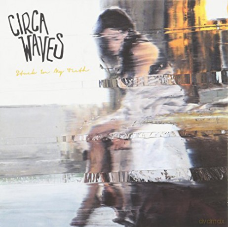 Circa Waves: Stuck In My Teeth [Winyl]