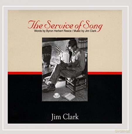 Clark Jim: The Service Of Song [CD]