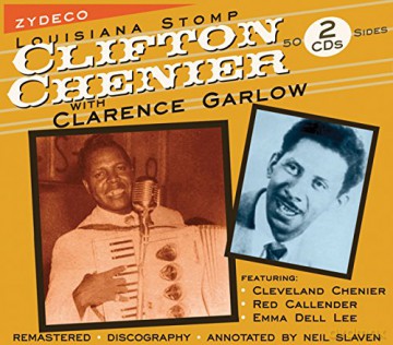 Clifton Chenier: Louisiana Stomp Zydeco At Its Best [2CD]
