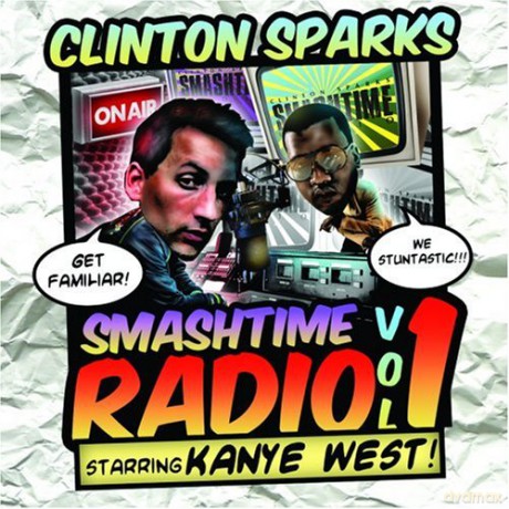 Clinton Sparks: Smashtime Radio vol. 1 [CD]