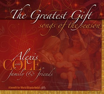 Cole Alexis: The Greatest Gift [CD]