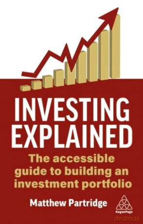 Investing Explained: The Accessible Guide to Building an Investment Portfolio - Matthew Partridge [KSIĄŻKA]