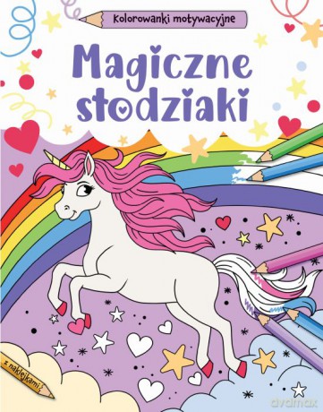 Magiczne słodziaki. Kolorowanki motywacyjne - Opracowanie zbiorowe [KSIĄŻKA]