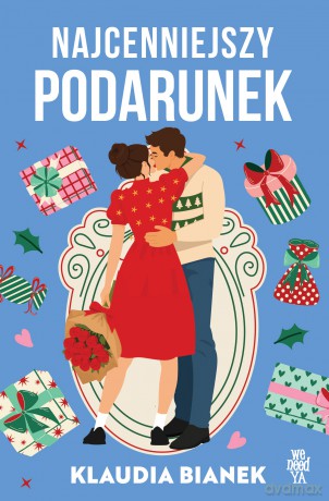 Najcenniejszy podarunek - Klaudia Bianek [KSIĄŻKA]
