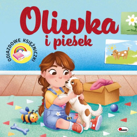 Oliwka i piesek. Odjazdowe księżniczki - Elżbieta Korolkiewicz [KSIĄŻKA]