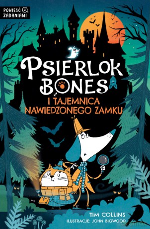 Psierlok Bones i tajemnica nawiedzonego zamku - Tim Collins [KSIĄŻKA]