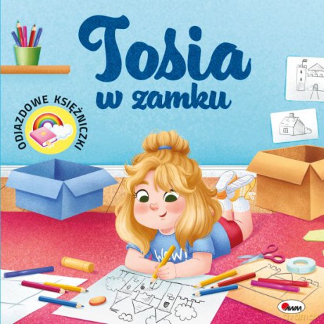 Tosia w zamku. Odjazdowe księżniczki - Elżbieta Korolkiewicz [KSIĄŻKA]