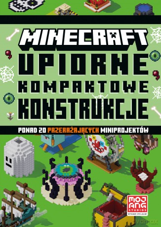 Upiorne kompaktowe konstrukcje. Minecraft - Opracowanie zbiorowe [KSIĄŻKA]