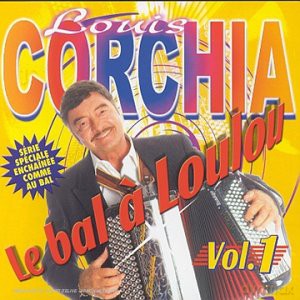 Corchia Louis: Le Bal A Loulou vol. 1 [CD]