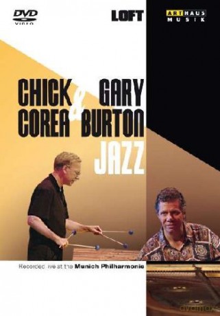 Corea Chick & Gary Burton: Jazz - Live At The Munich Philharmonie 1997 [DVD]