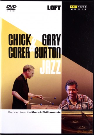 Corea Chick & Gary Burton: Jazz - Live At The Munich Philharmonie 1997 [DVD]
