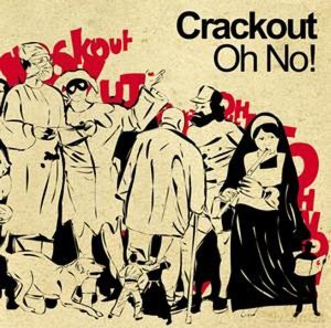 Crackout: Oh No [Winyl]