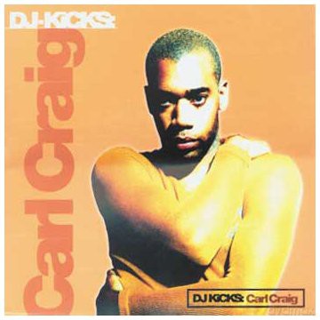 Craig Carl: Dj Kicks [CD]