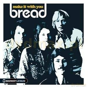 Bread: Make It With You. The Platinum Collection [CD]