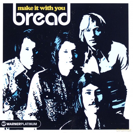 Bread: Make It With You. The Platinum Collection [CD]