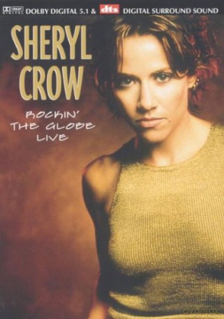 Crow Sheryl: Rockin The Globe Live [DVD]