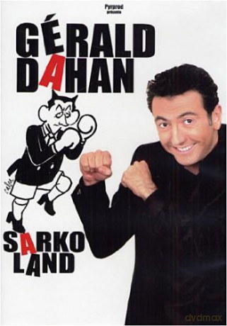 Dahan Gerald & Sarko Land: Dahan Gerald - Sarko Land [DVD]