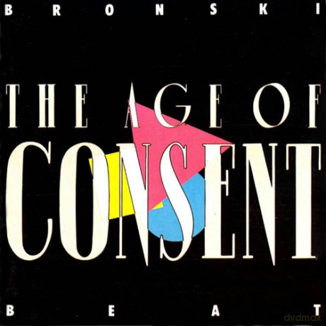 Bronski Beat: Age Of Consent [CD]