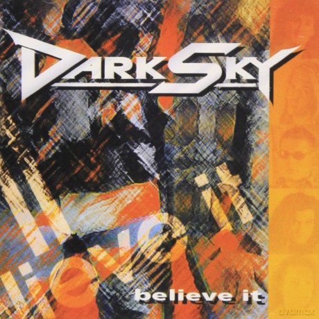 Dark Sky: Believe It [CD]