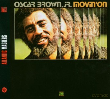 Oscar Brown Jr.: Movin\'on [CD]