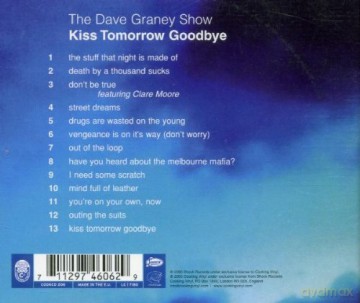 Dave Graney Show: Kiss Tomorrow Goodbye [CD]
