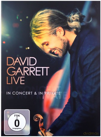 David Garrett: Live - In Concert & In Private [DVD]