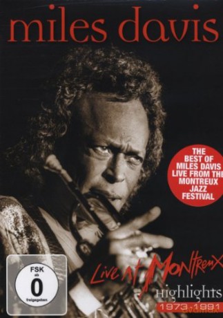 Davis Miles: Live At Montreux - Highlights 1973-1991 [DVD]