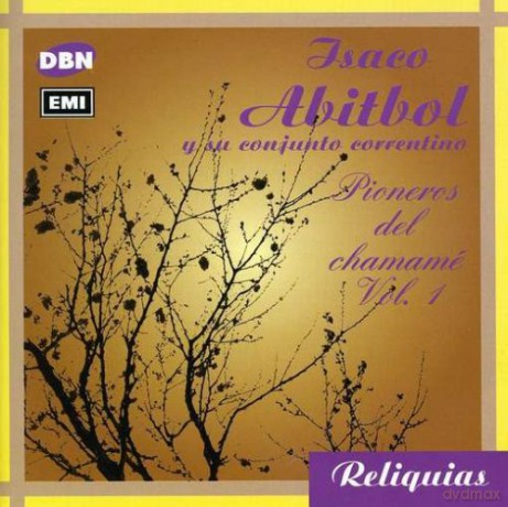 De Abitol Isacoedo: Pioneros Del Chamame [CD]