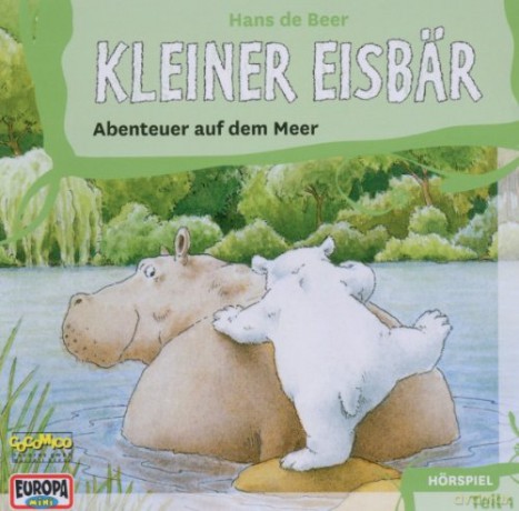 De Beer Hans: Kleiner Eisbaer - Abenteuer Auf Dem Meer [CD]