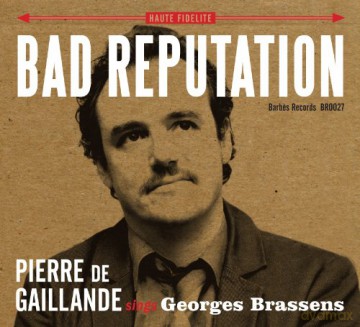 De Gaillande Pierre: Bad Reputation [CD]